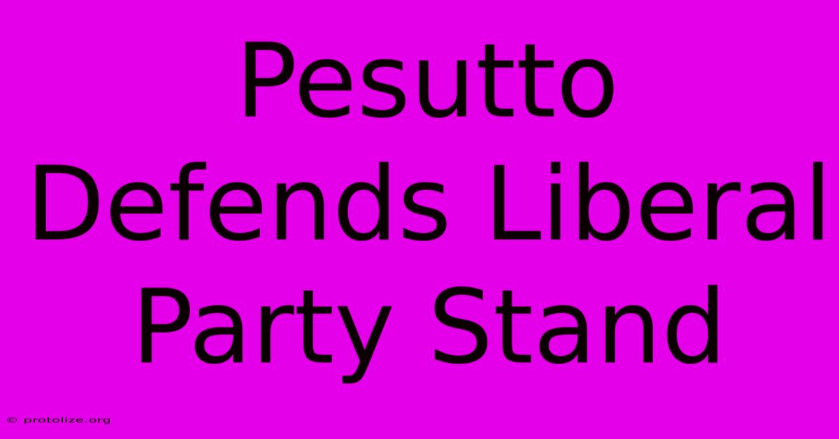 Pesutto Defends Liberal Party Stand Pesutto Defends Liberal Party Stand