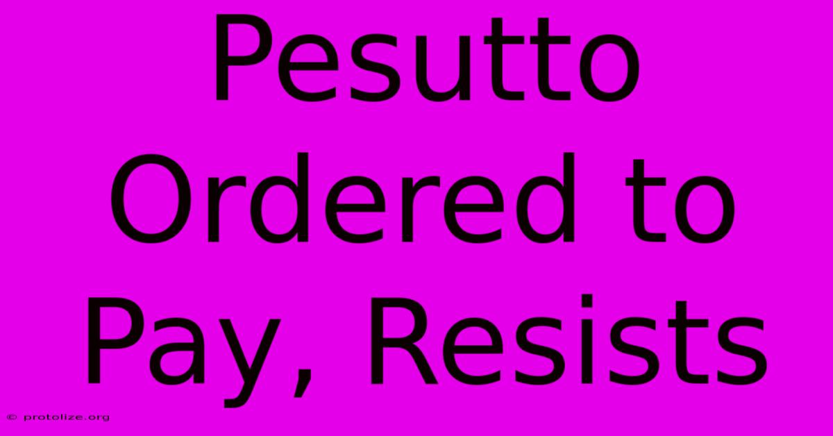 Pesutto Ordered To Pay, Resists Pesutto Ordered To Pay, Resists