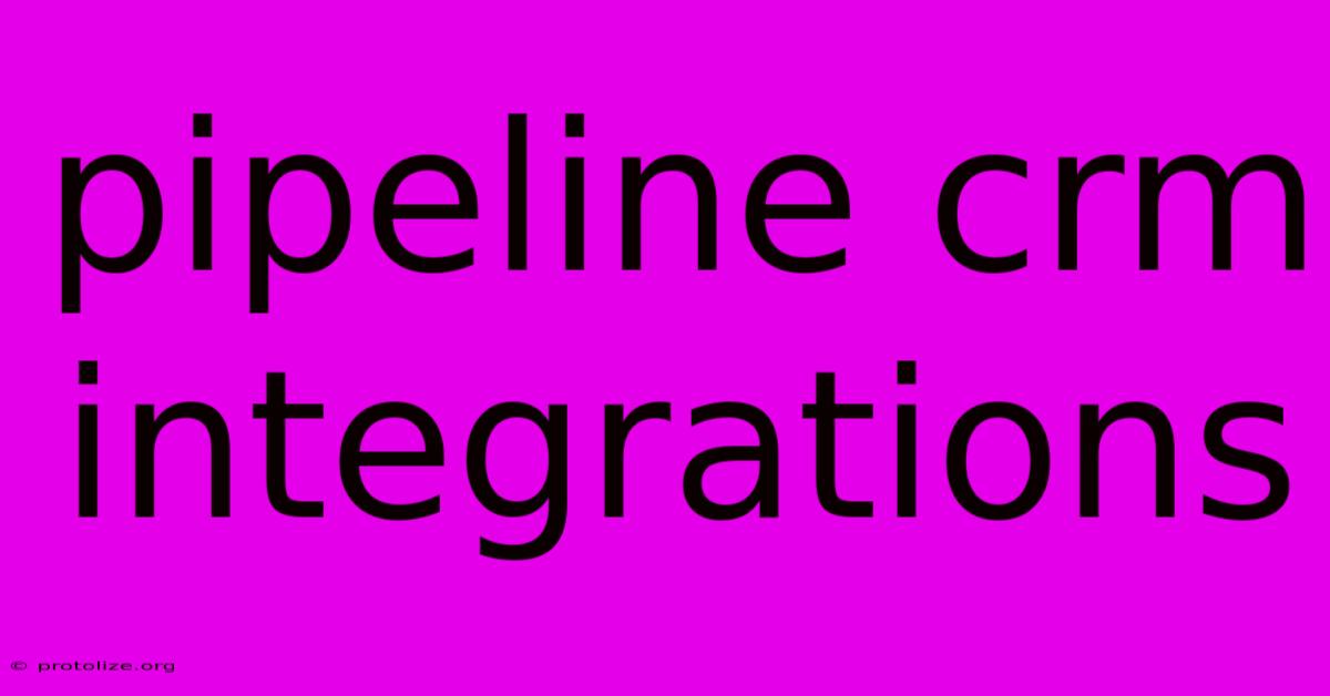 Pipeline Crm Integrations