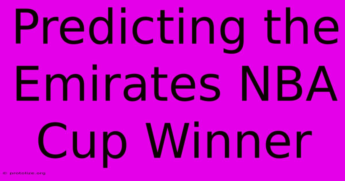 Predicting The Emirates NBA Cup Winner Predicting The Emirates NBA Cup Winner
