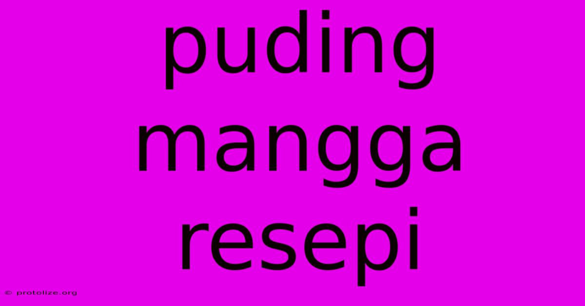 Puding Mangga Resepi