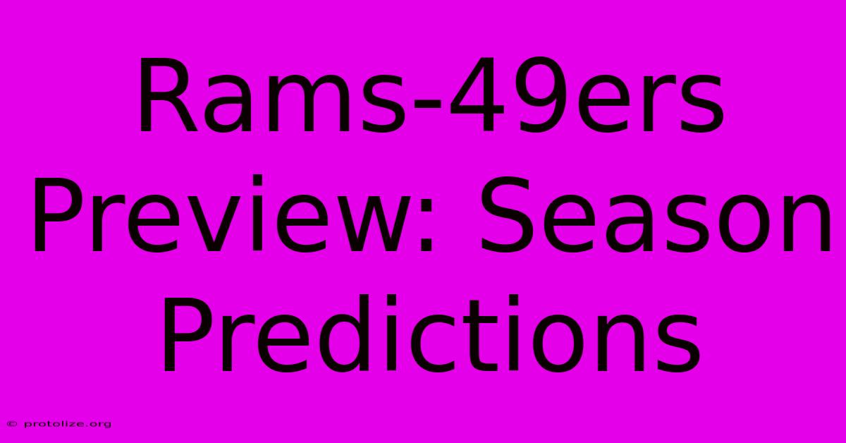 Rams-49ers Preview: Season Predictions
