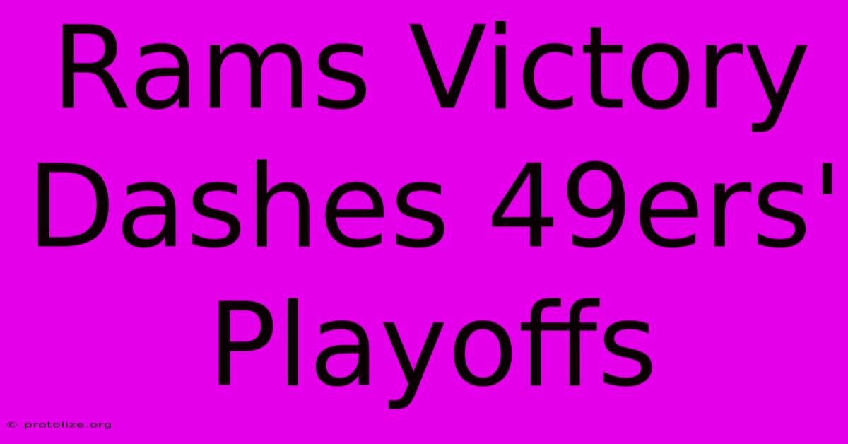 Rams Victory Dashes 49ers' Playoffs