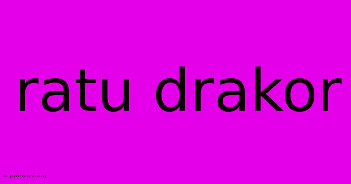 Ratu Drakor