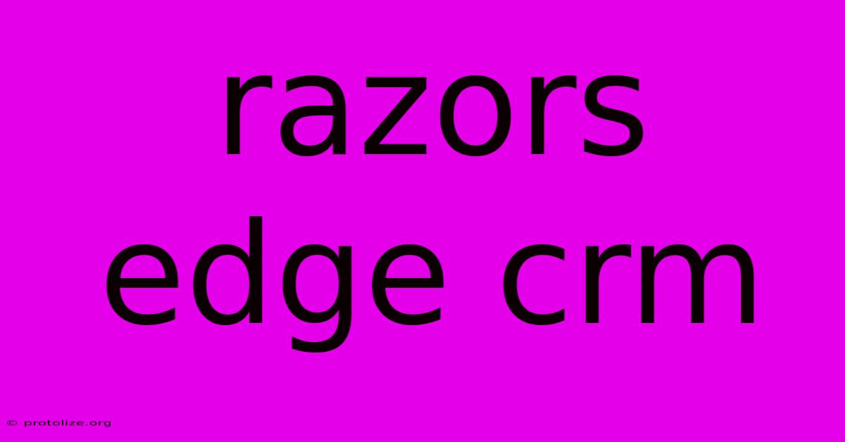 Razors Edge Crm Razors Edge Crm