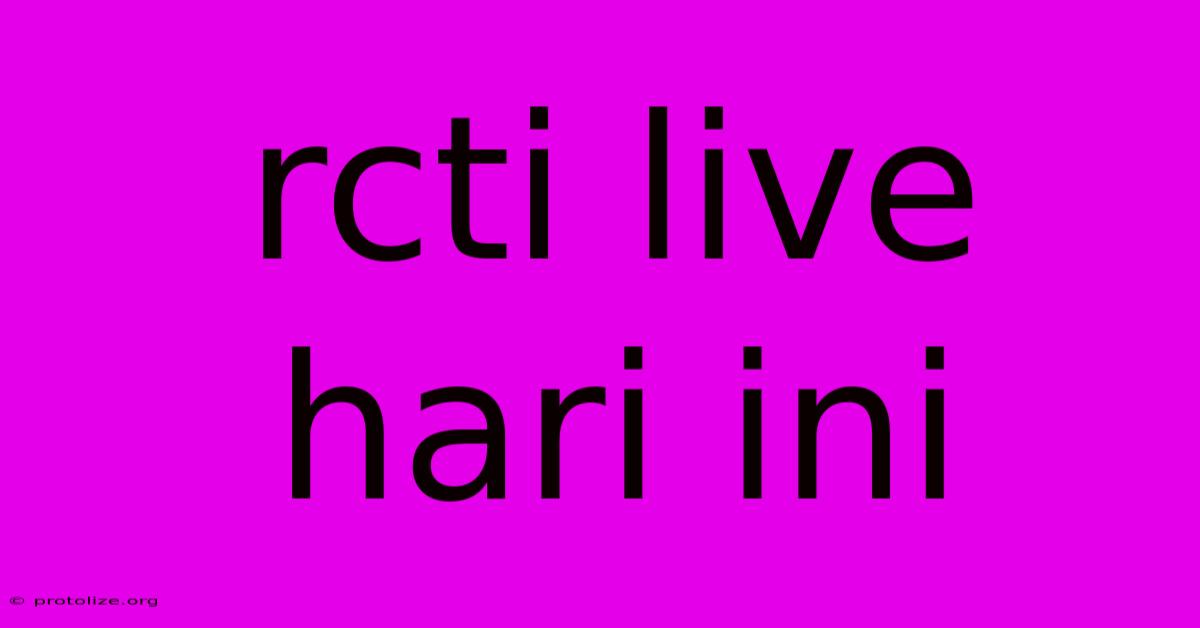 Rcti Live Hari Ini