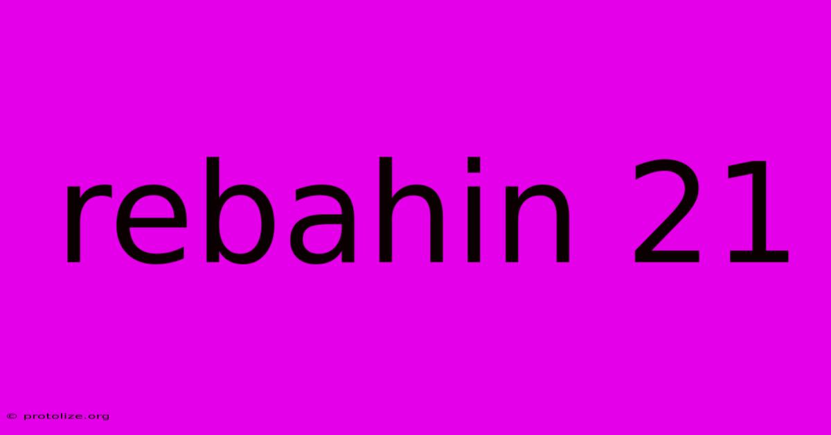 Rebahin 21