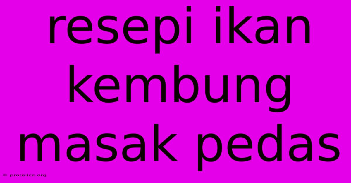 Resepi Ikan Kembung Masak Pedas