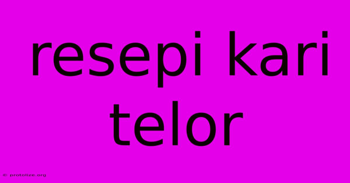 Resepi Kari Telor