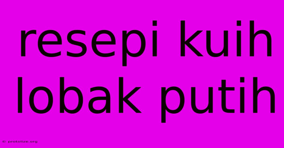 Resepi Kuih Lobak Putih