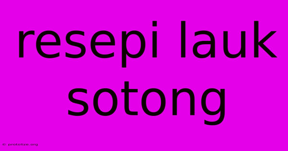 Resepi Lauk Sotong