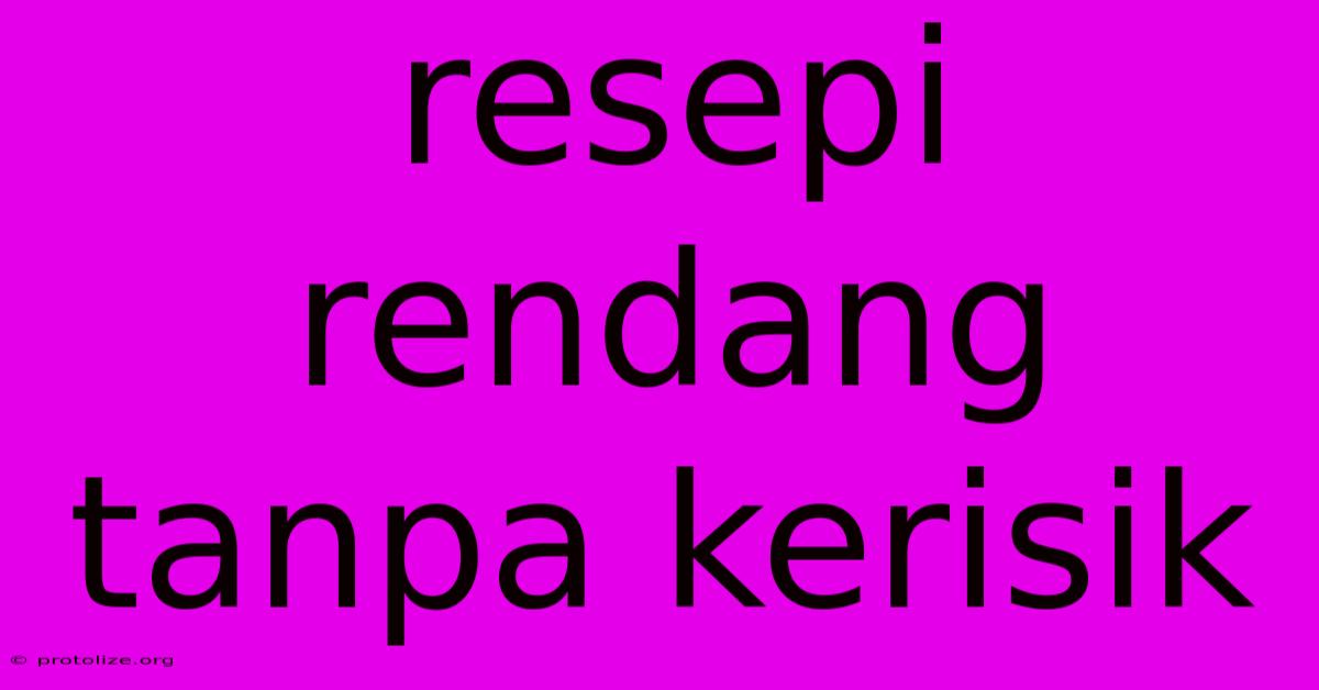 Resepi Rendang Tanpa Kerisik