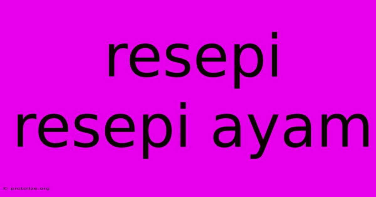 Resepi Resepi Ayam