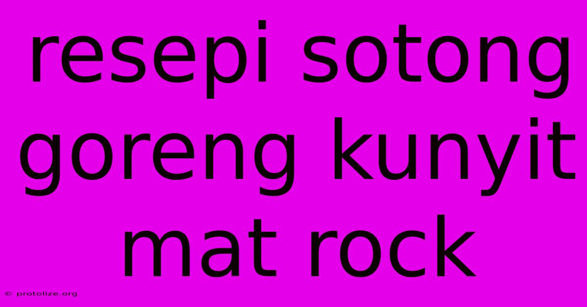 Resepi Sotong Goreng Kunyit Mat Rock