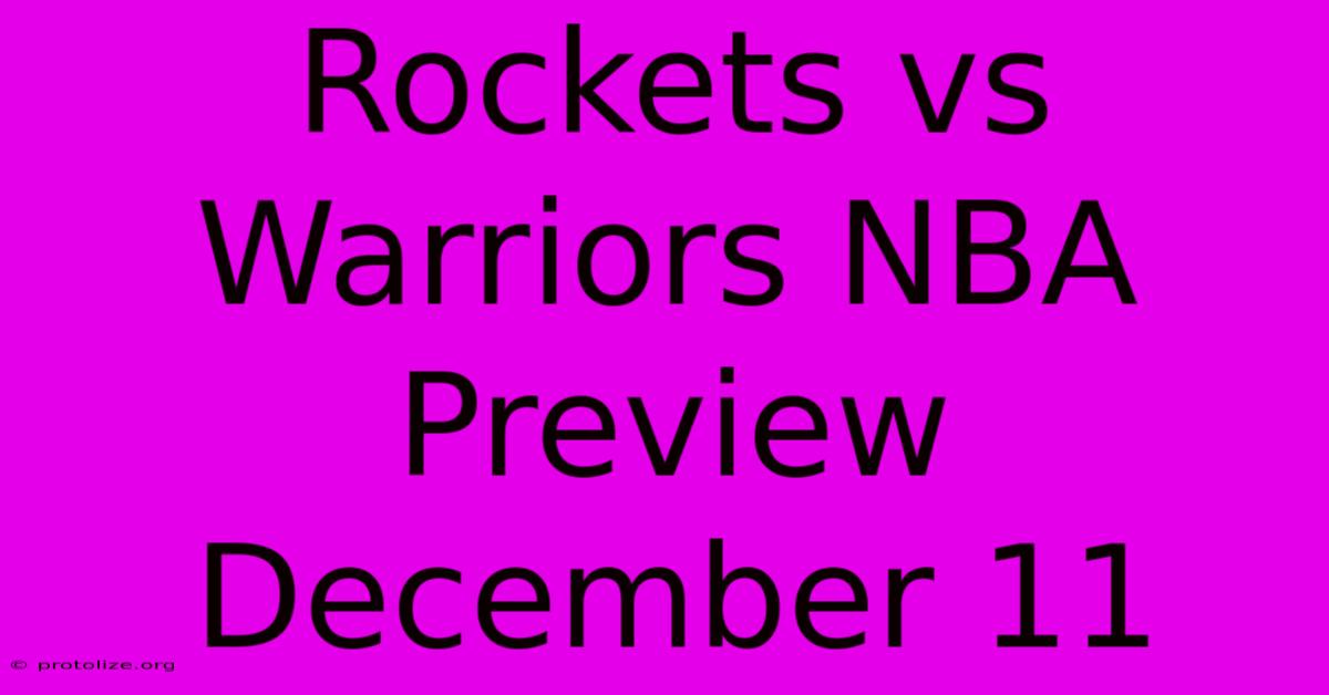 Rockets Vs Warriors NBA Preview December 11 Rockets Vs Warriors NBA Preview December 11
