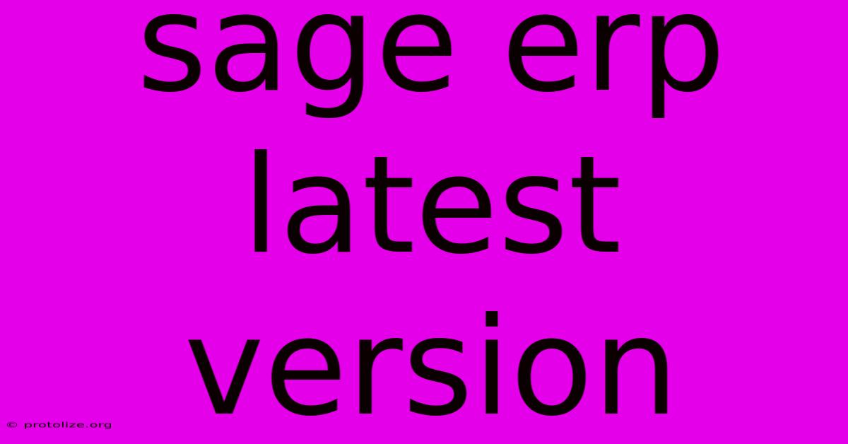 Sage Erp Latest Version Sage Erp Latest Version