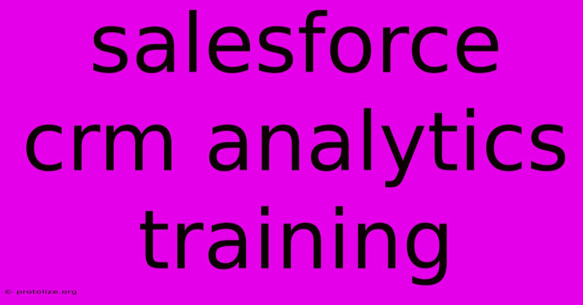 Salesforce Crm Analytics Training