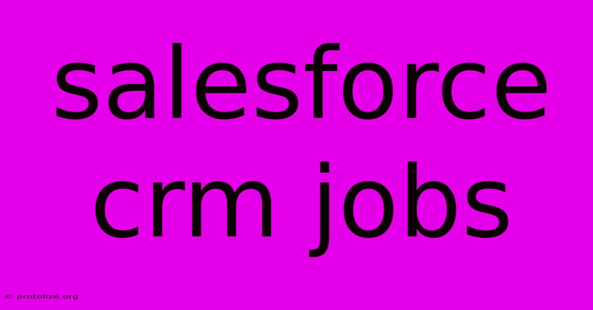 Salesforce Crm Jobs