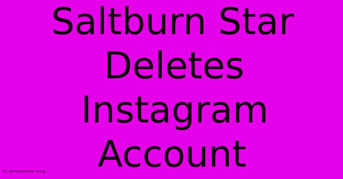 Saltburn Star Deletes Instagram Account Saltburn Star Deletes Instagram Account