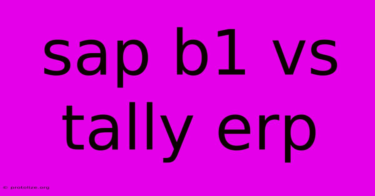 Sap B1 Vs Tally Erp Sap B1 Vs Tally Erp