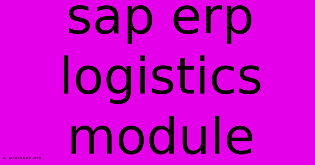 Sap Erp Logistics Module