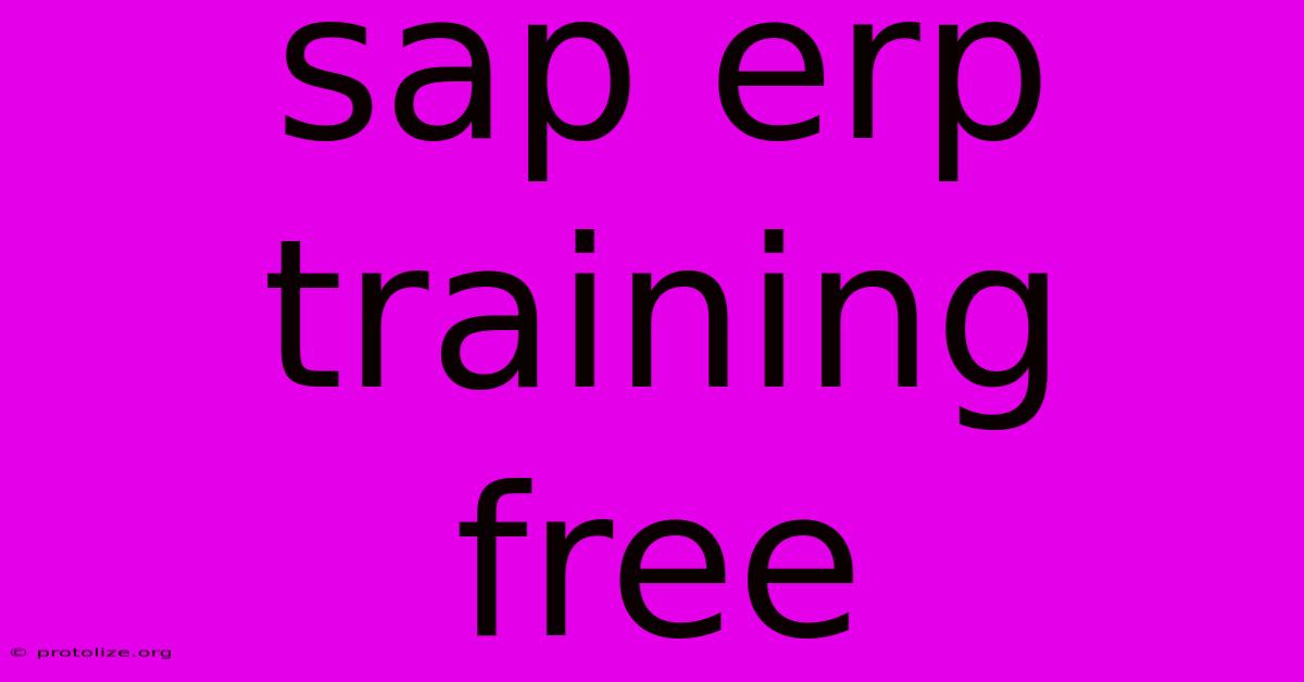 Sap Erp Training Free Sap Erp Training Free