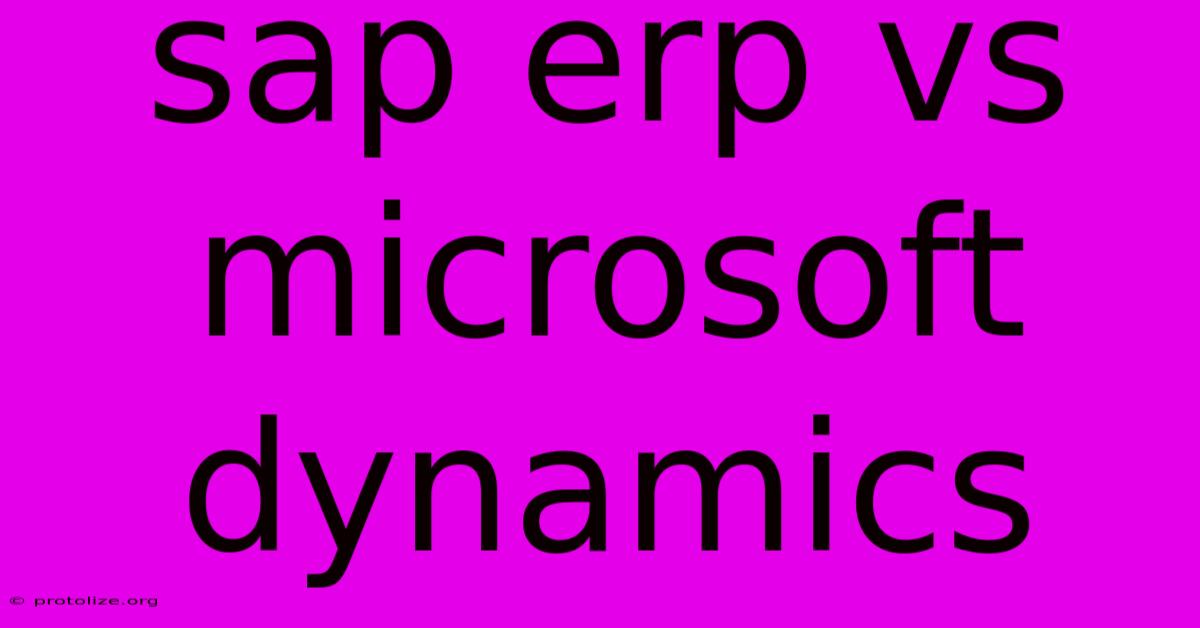 Sap Erp Vs Microsoft Dynamics