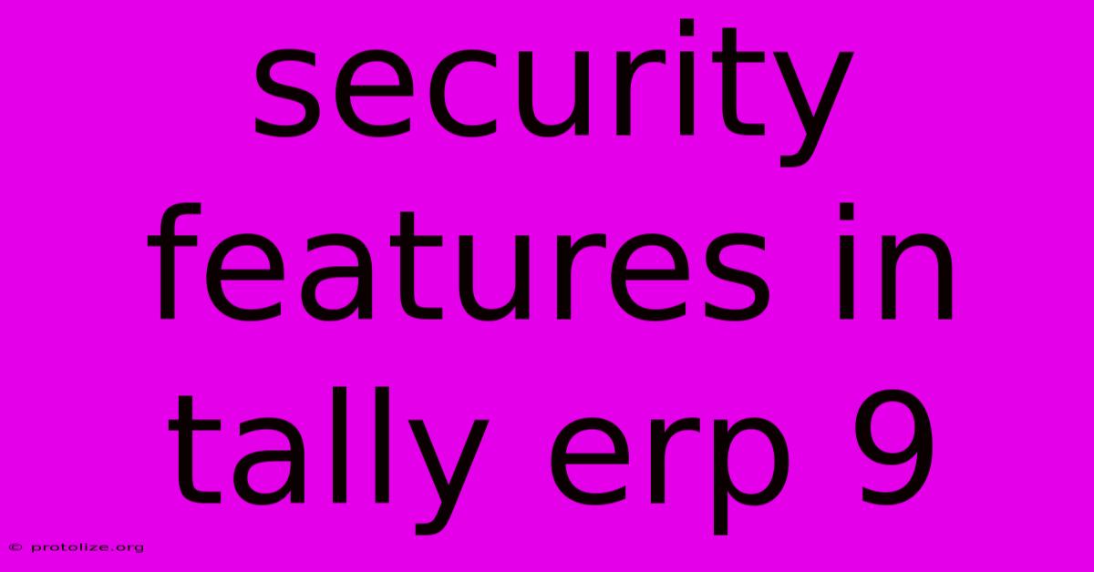 Security Features In Tally Erp 9