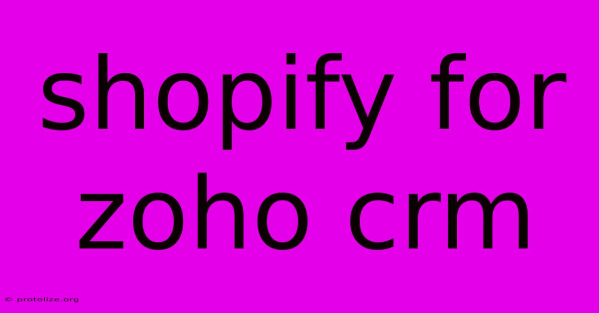 Shopify For Zoho Crm