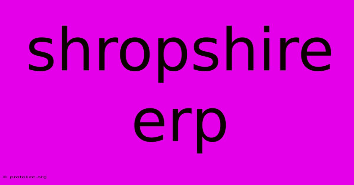 Shropshire Erp Shropshire Erp