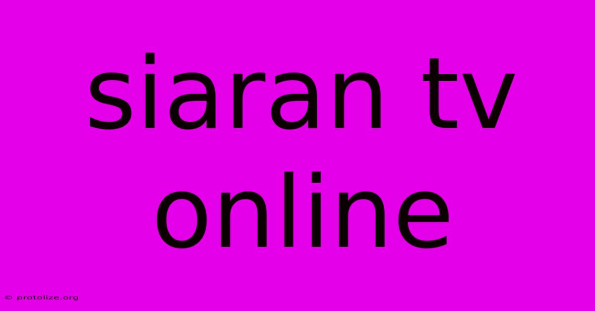 Siaran Tv Online