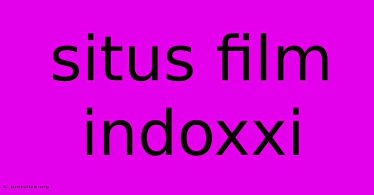 Situs Film Indoxxi