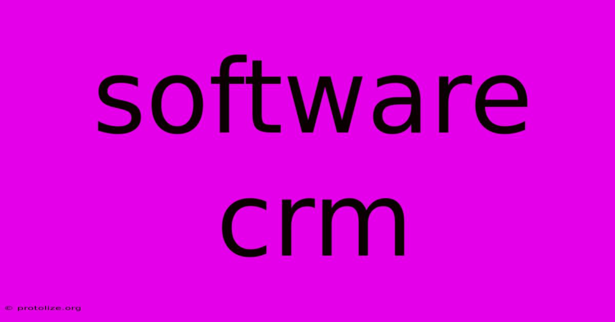 Software Crm Software Crm