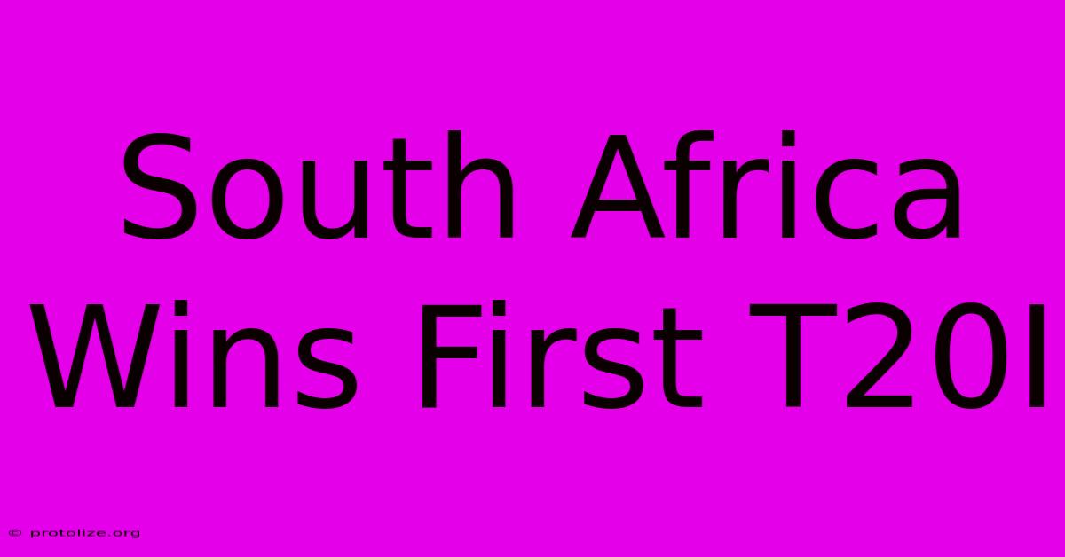 South Africa Wins First T20I South Africa Wins First T20I