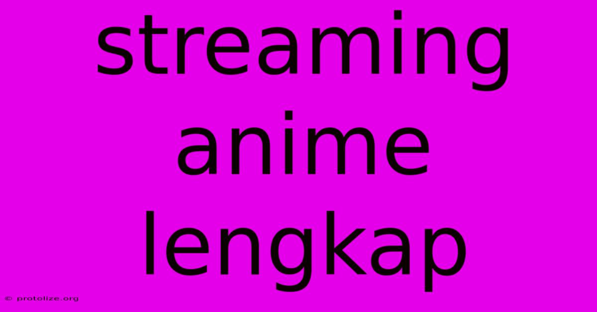 Streaming Anime Lengkap