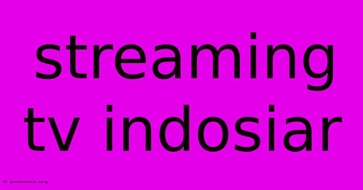 Streaming Tv Indosiar