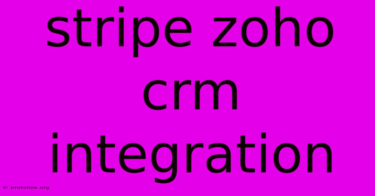 Stripe Zoho Crm Integration Stripe Zoho Crm Integration