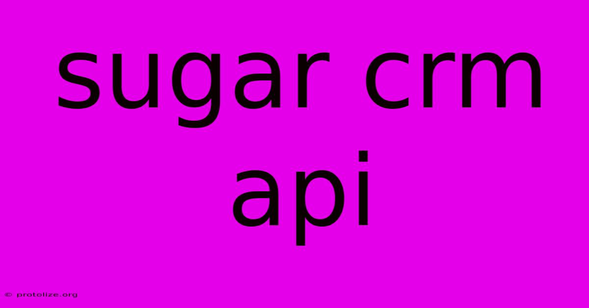 Sugar Crm Api