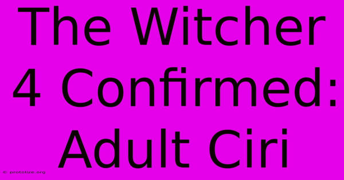 The Witcher 4 Confirmed: Adult Ciri