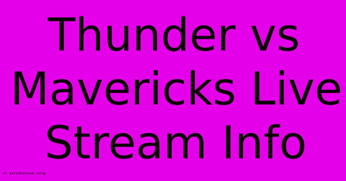 Thunder Vs Mavericks Live Stream Info Thunder Vs Mavericks Live Stream Info