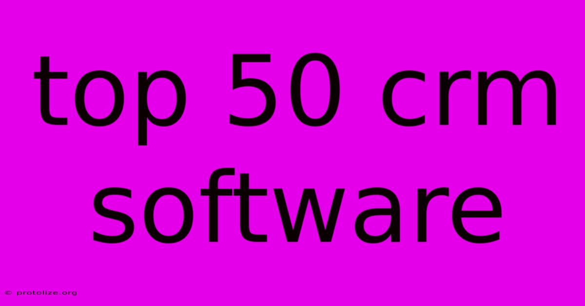 Top 50 Crm Software