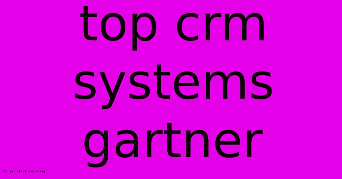 Top Crm Systems Gartner