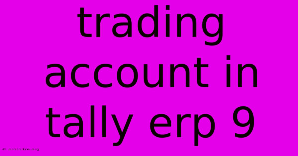 Trading Account In Tally Erp 9