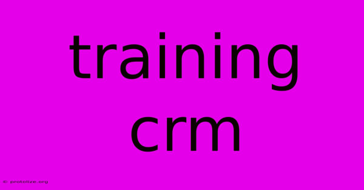 Training Crm Training Crm
