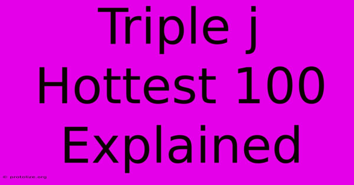 Triple J Hottest 100 Explained