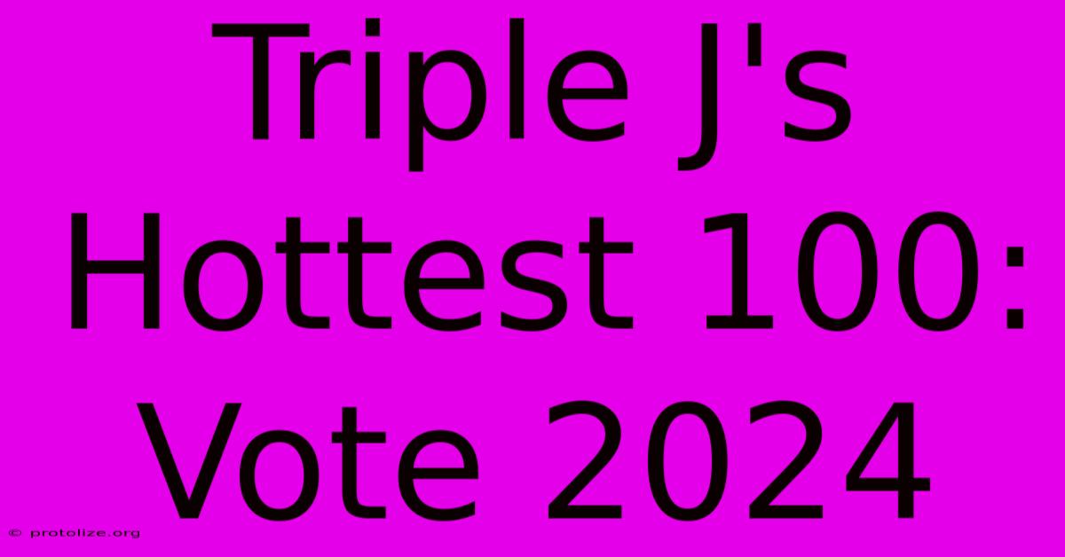 Triple J's Hottest 100: Vote 2024