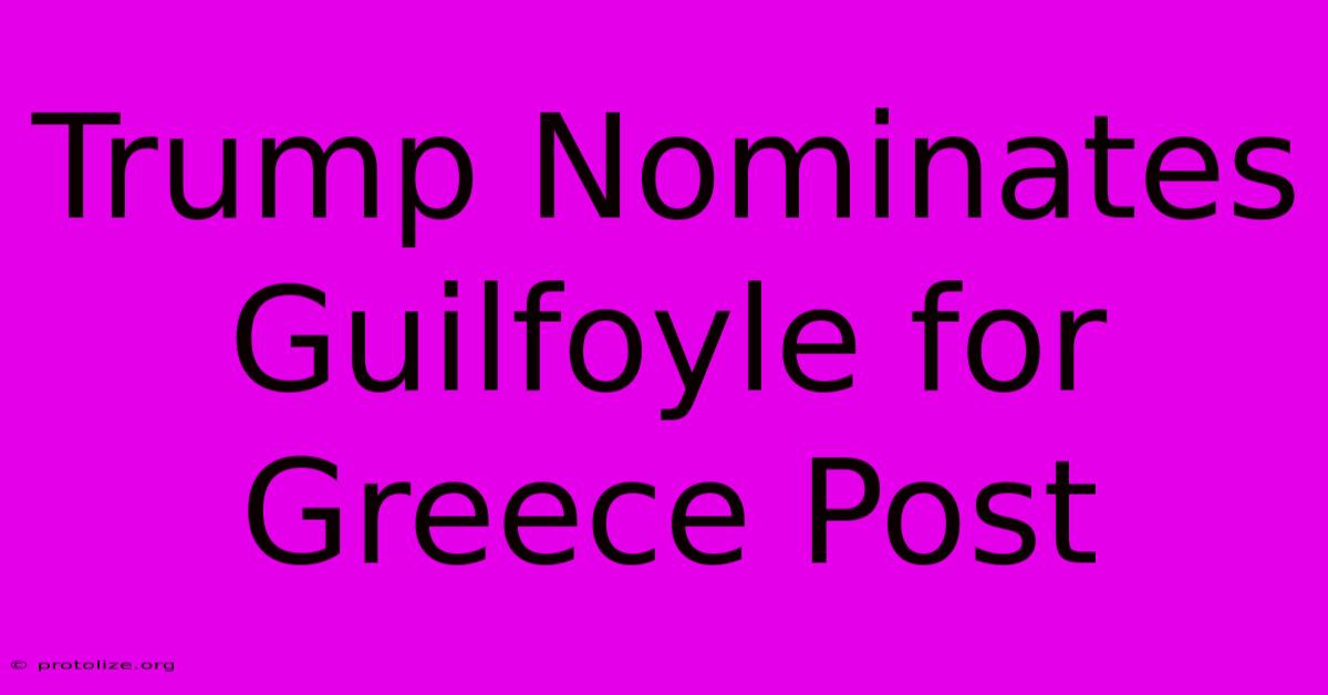 Trump Nominates Guilfoyle For Greece Post Trump Nominates Guilfoyle For Greece Post