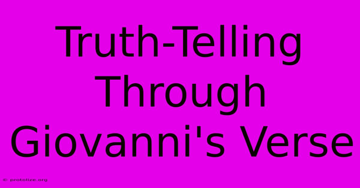 Truth-Telling Through Giovanni's Verse Truth-Telling Through Giovanni's Verse