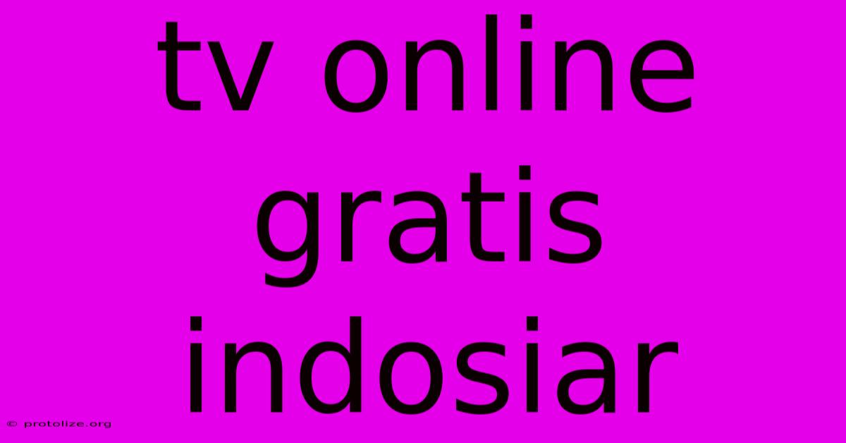 Tv Online Gratis Indosiar