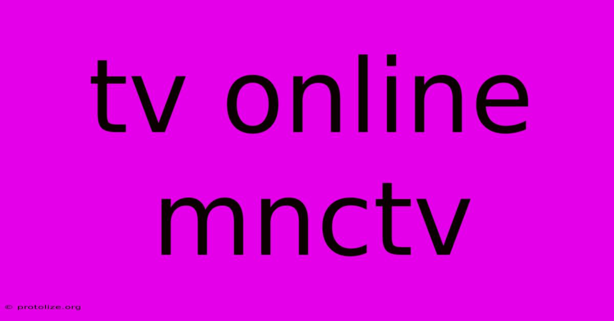 Tv Online Mnctv